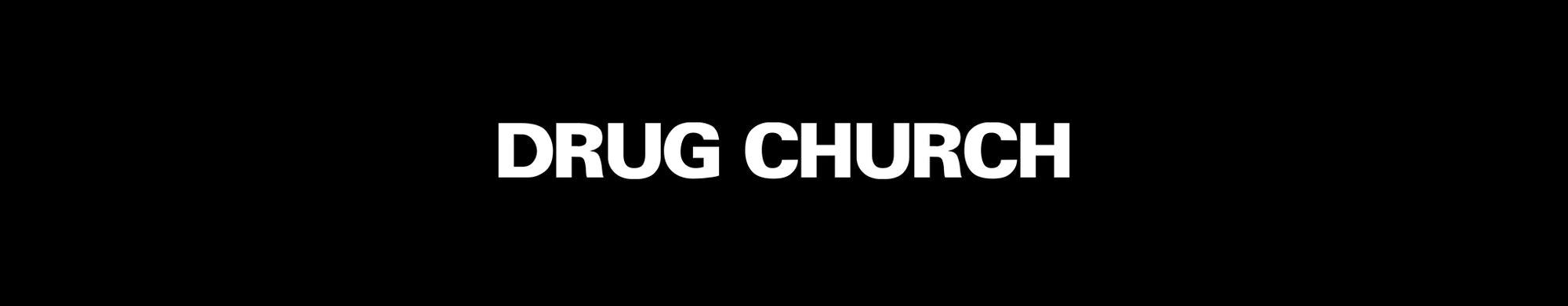 DRUG CHURCH