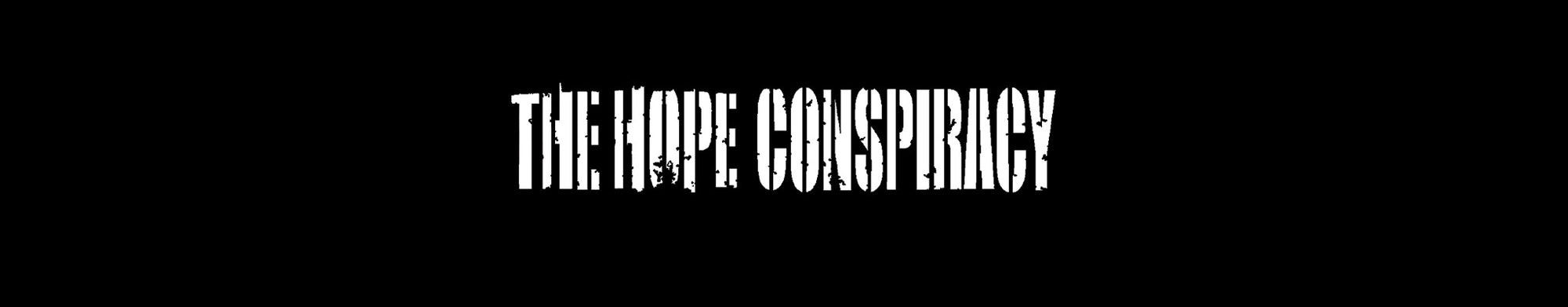 THE HOPE CONSPIRACY