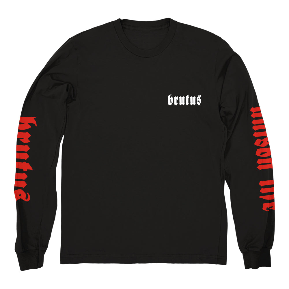 BRUTUS "What Have We Done" Longsleeve