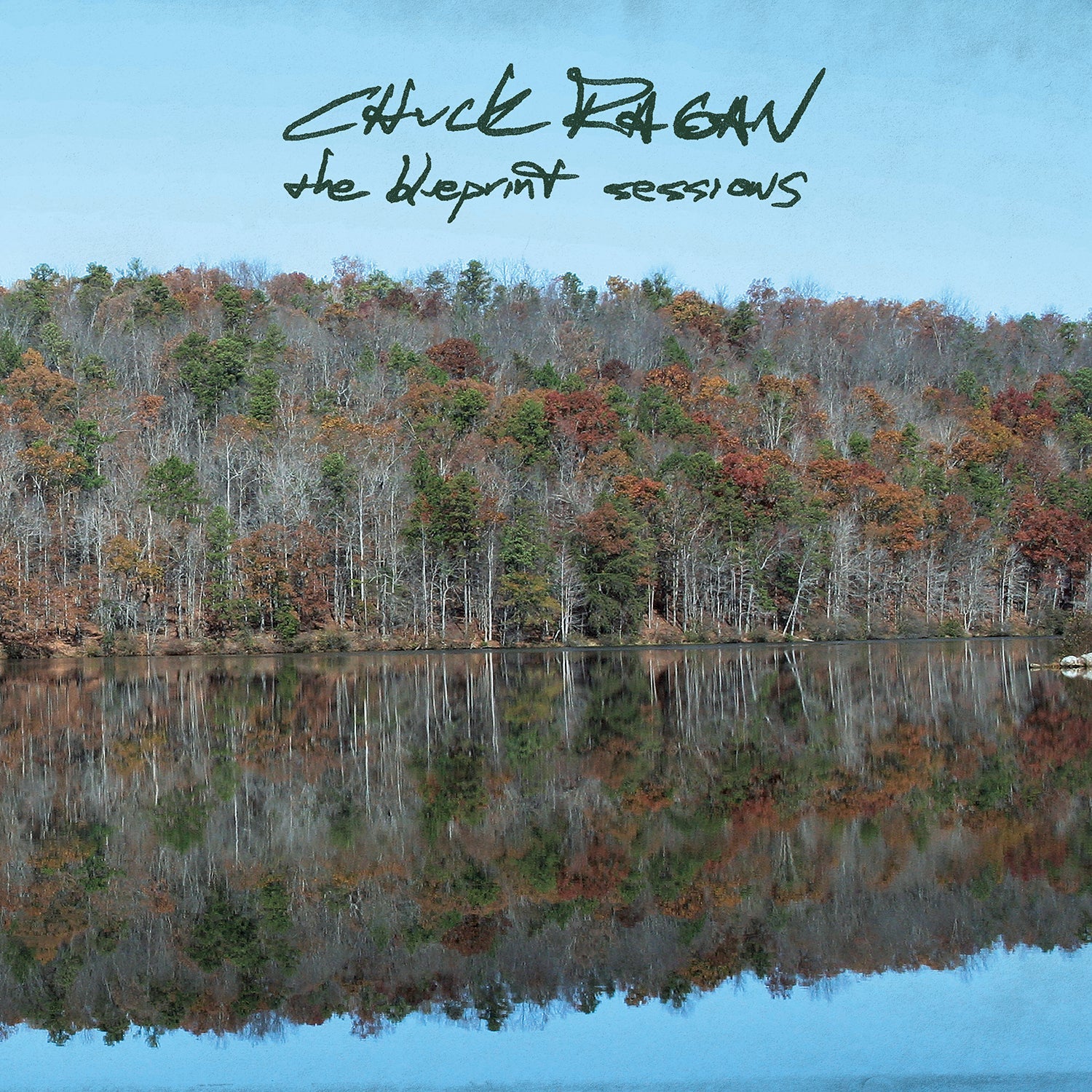 CHUCK RAGAN "The Blueprint Sessions" LP