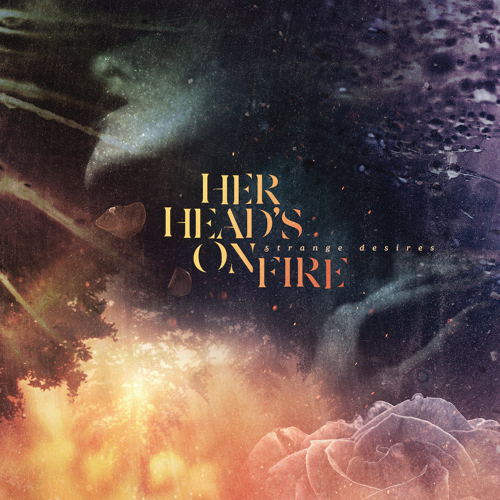 HER HEAD'S ON FIRE "Strange Desires" LP