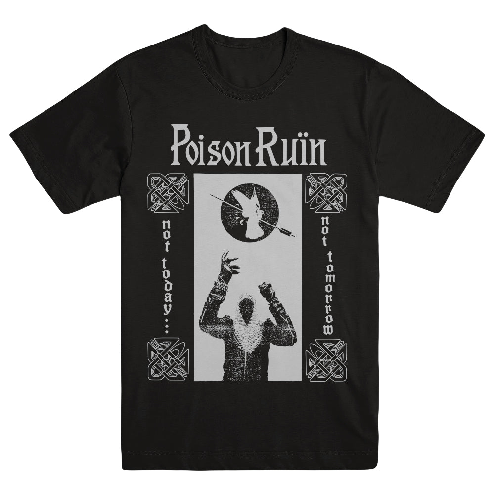 POISON RUIN "Not Today..." T-Shirt