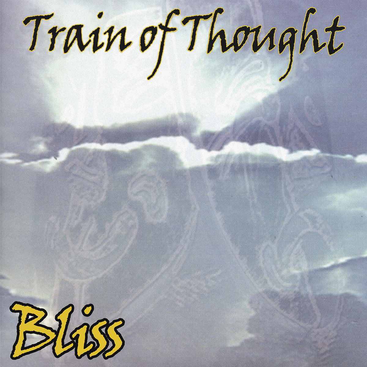 TRAIN OF THOUGHT "Bliss" 10"