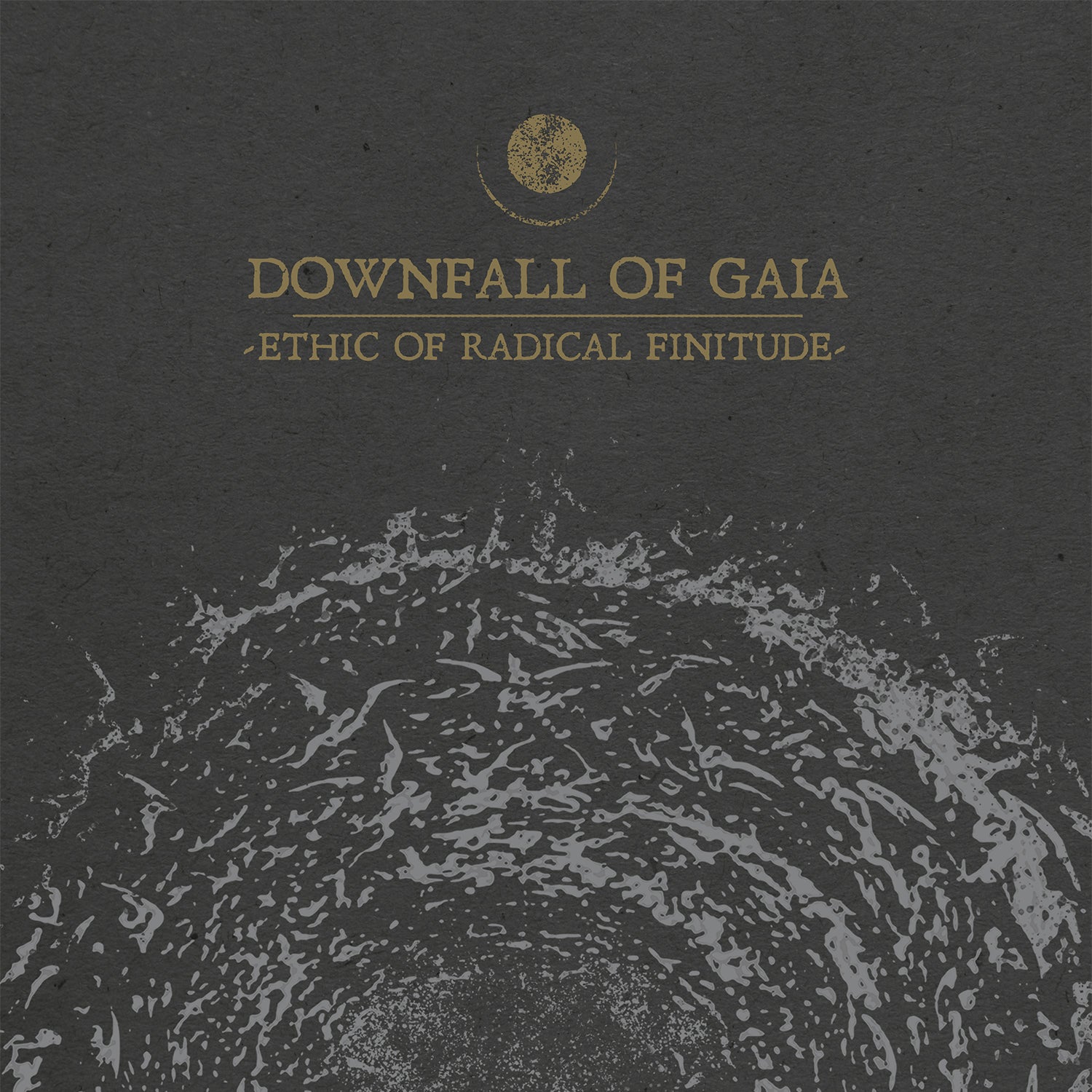 DOWNFALL OF GAIA "Ethic Of Radical Finitude" LP