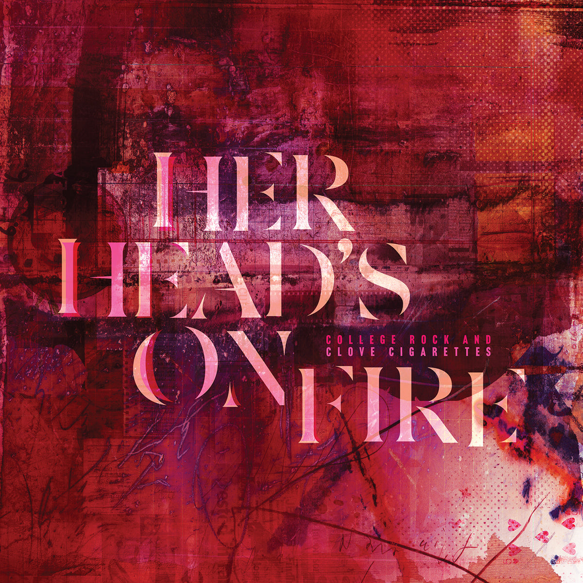 HER HEAD’S ON FIRE "College Rock & Clove Cigarrettes" LP
