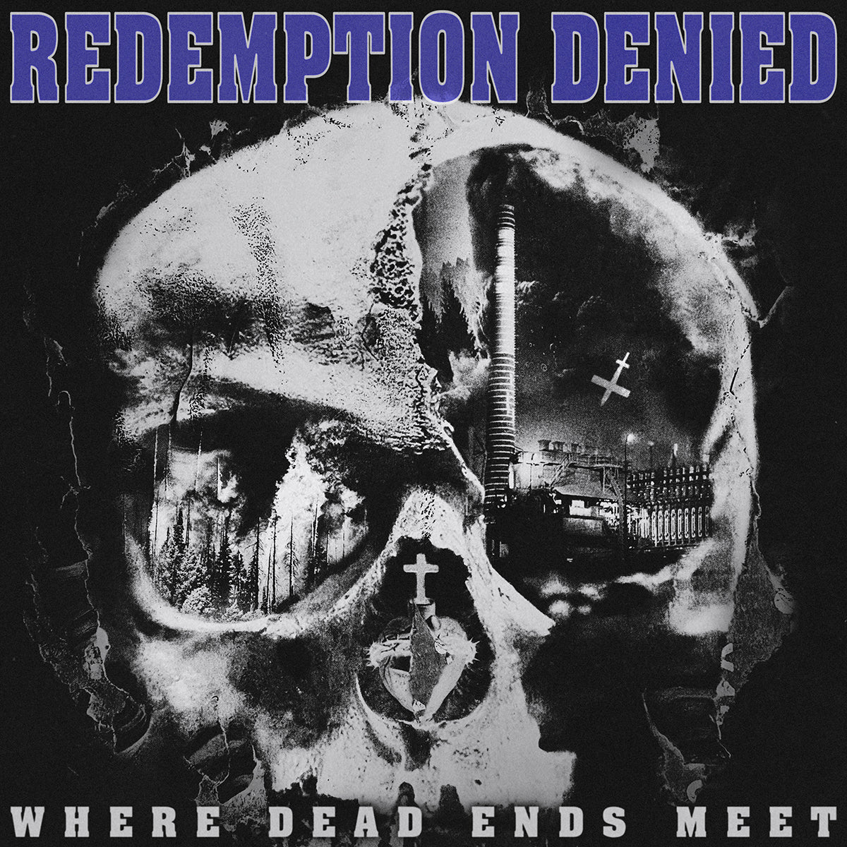 REDEMPTION DENIED "Where Dead Ends Meet" CD