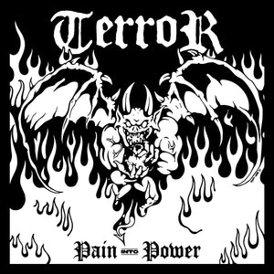 TERROR "Pain Into Power" LP