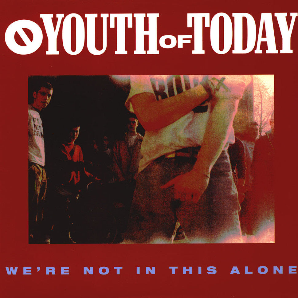 YOUTH OF TODAY "We're Not In This Alone" LP