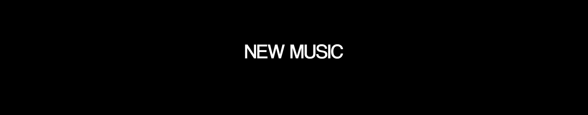 MUSIC - NEW