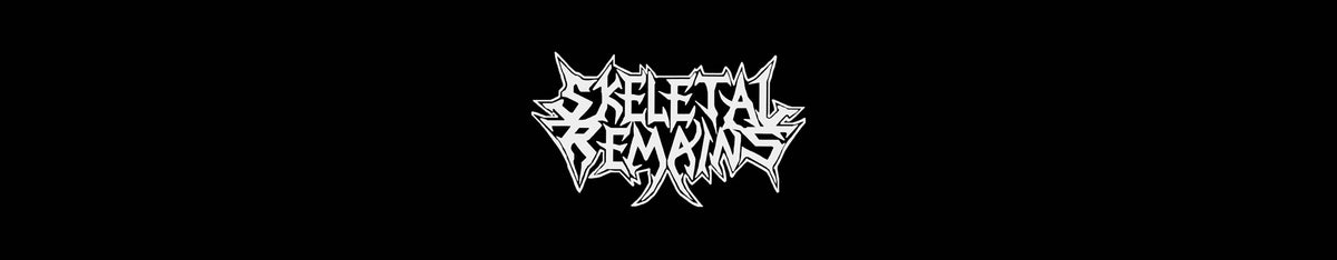 SKELETAL REMAINS - Official EU/UK Store - Evil Greed