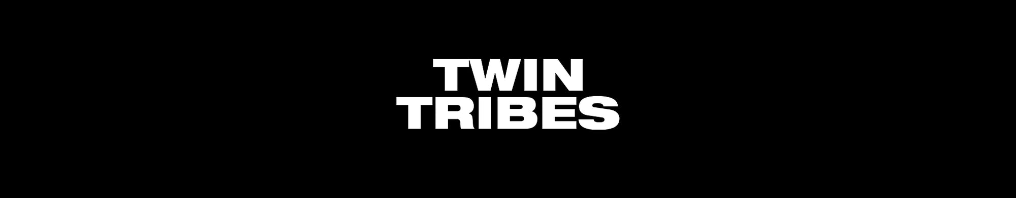 TWIN TRIBES