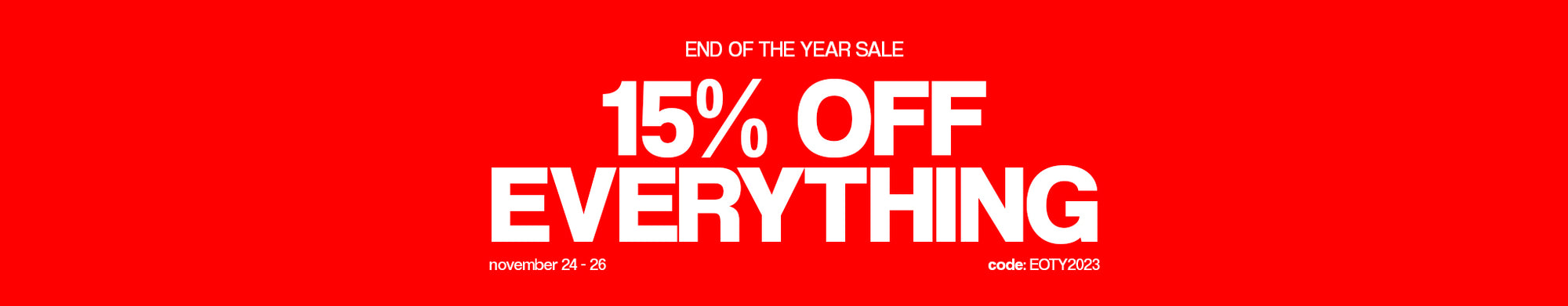 END OF THE YEAR SALE