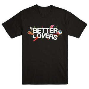 BETTER LOVERS "Highly Irresponsible" T-Shirt