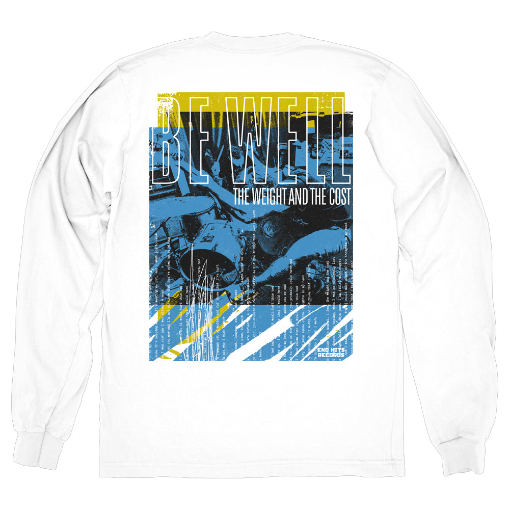 BE WELL "The Weight And The Cost" Longsleeve