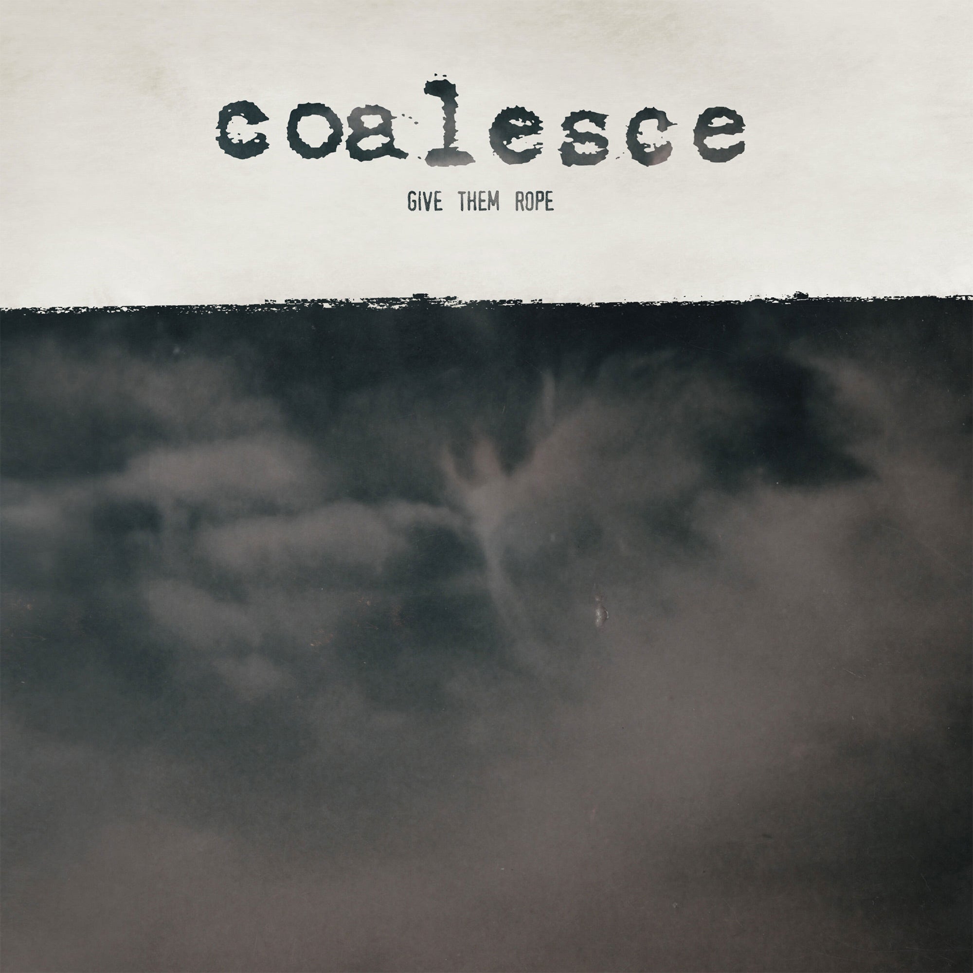 COALESCE "Give Them Rope (Reissue)" LP