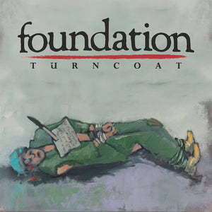 FOUNDATION "Turncoat" 12"