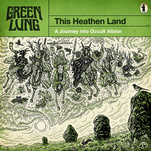 GREEN LUNG "This Heathen Land" LP