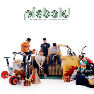 PIEBALD "We Are The Only Friends We Have" LP