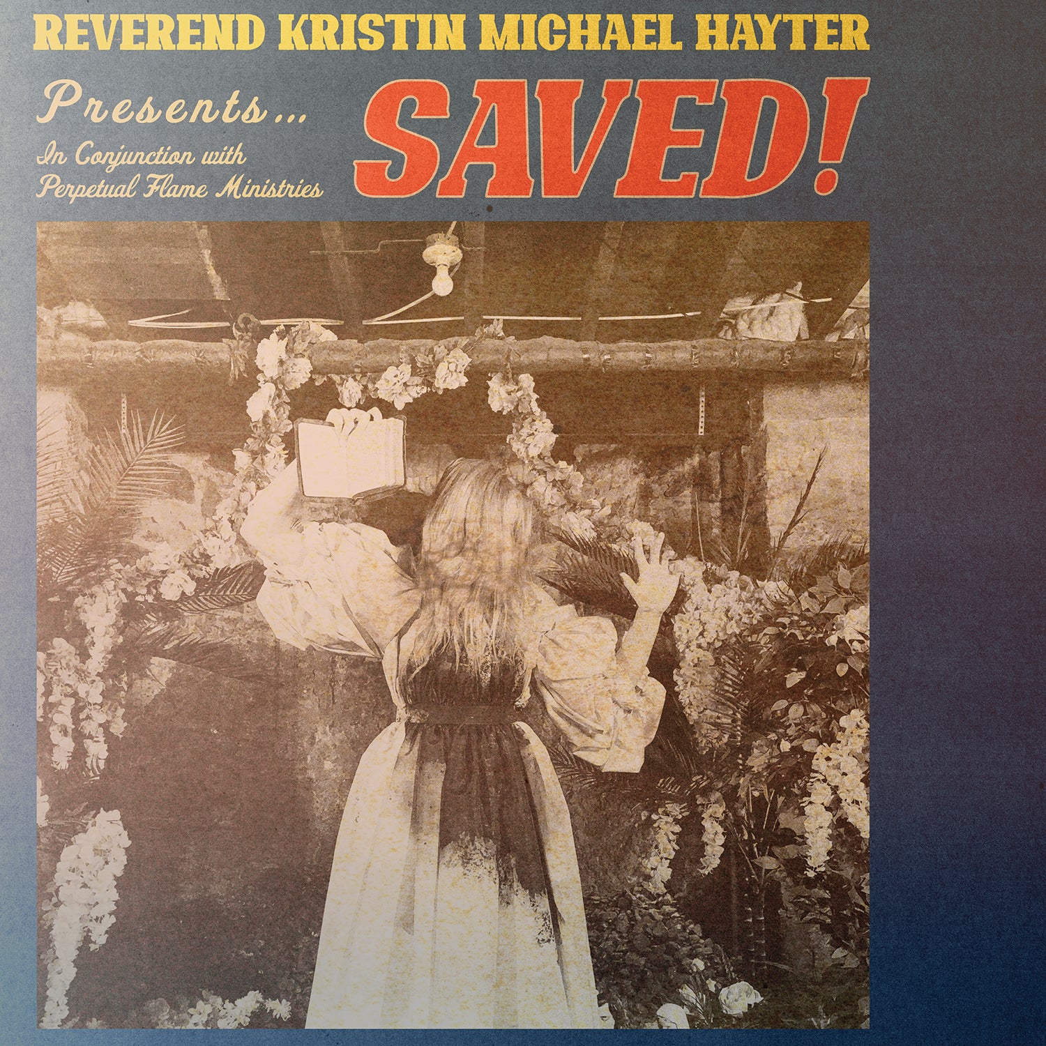 REVEREND KRISTIN MICHAEL HAYTER "Saved!" LP