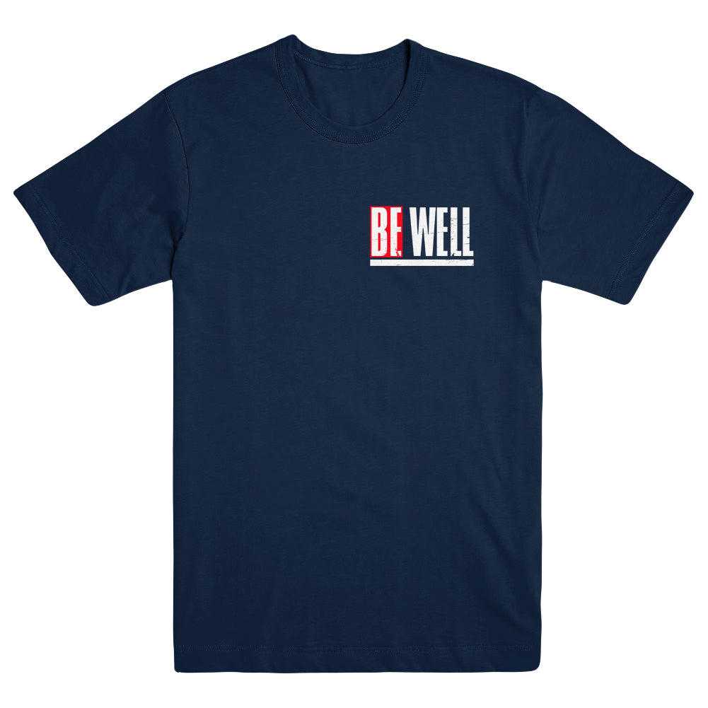 BE WELL "Never Hide Who You Are" T-Shirt