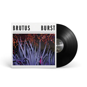 BRUTUS "Burst" LP