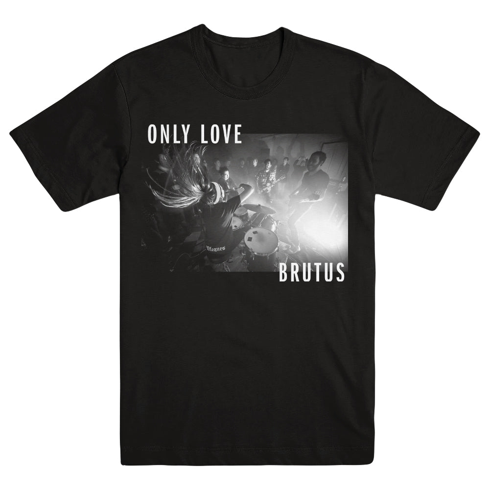 BRUTUS "Only Love" T-Shirt