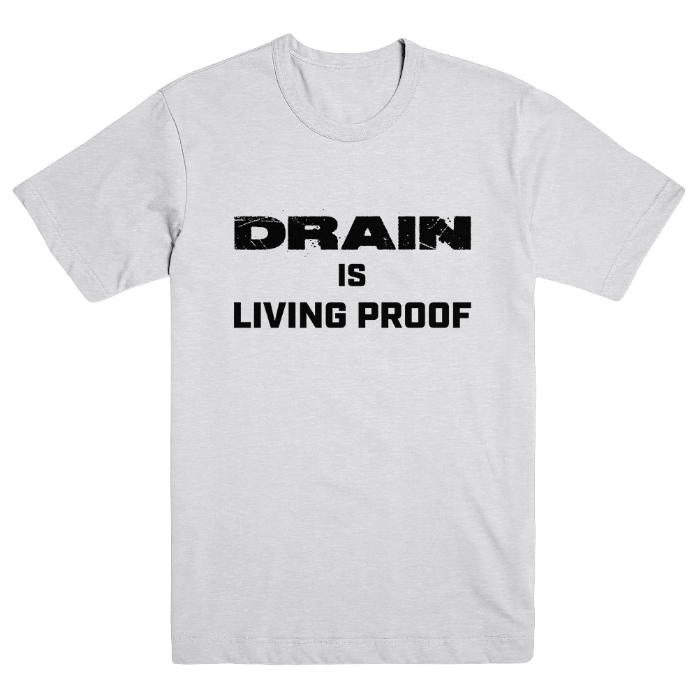 DRAIN "Living Proof - Text" T-Shirt