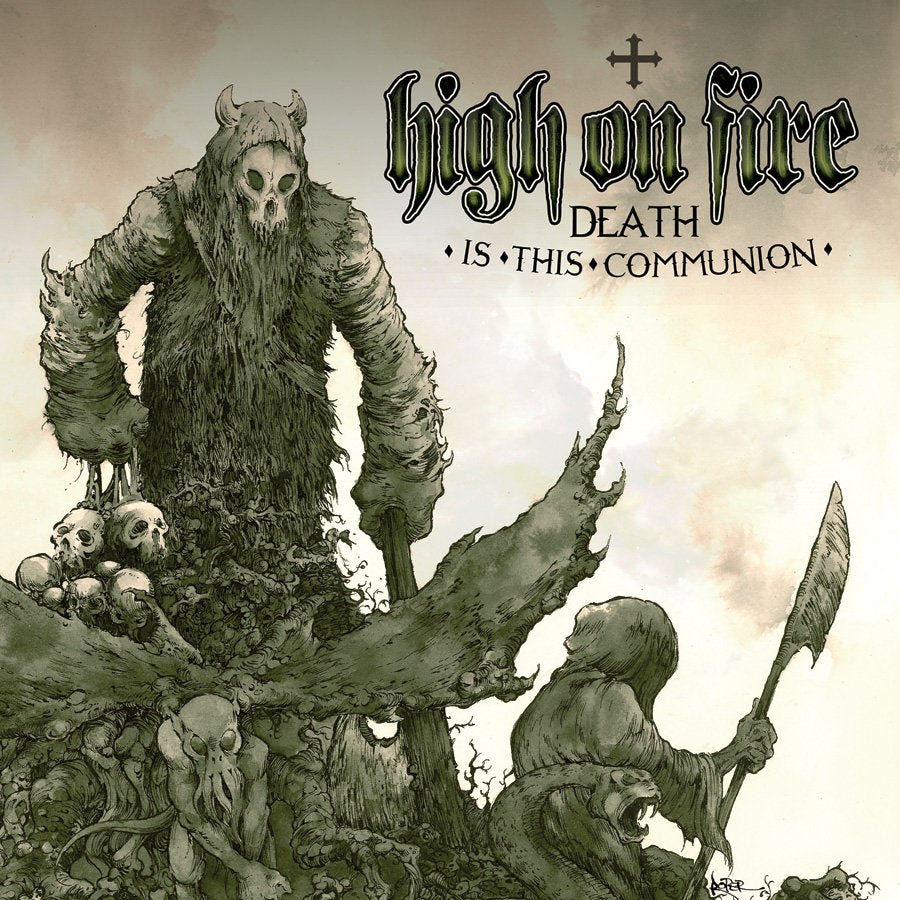HIGH ON FIRE "Death Is This Communion" 2xLP