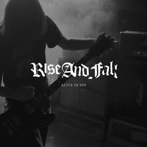 RISE AND FALL "Alive In Sin" LP
