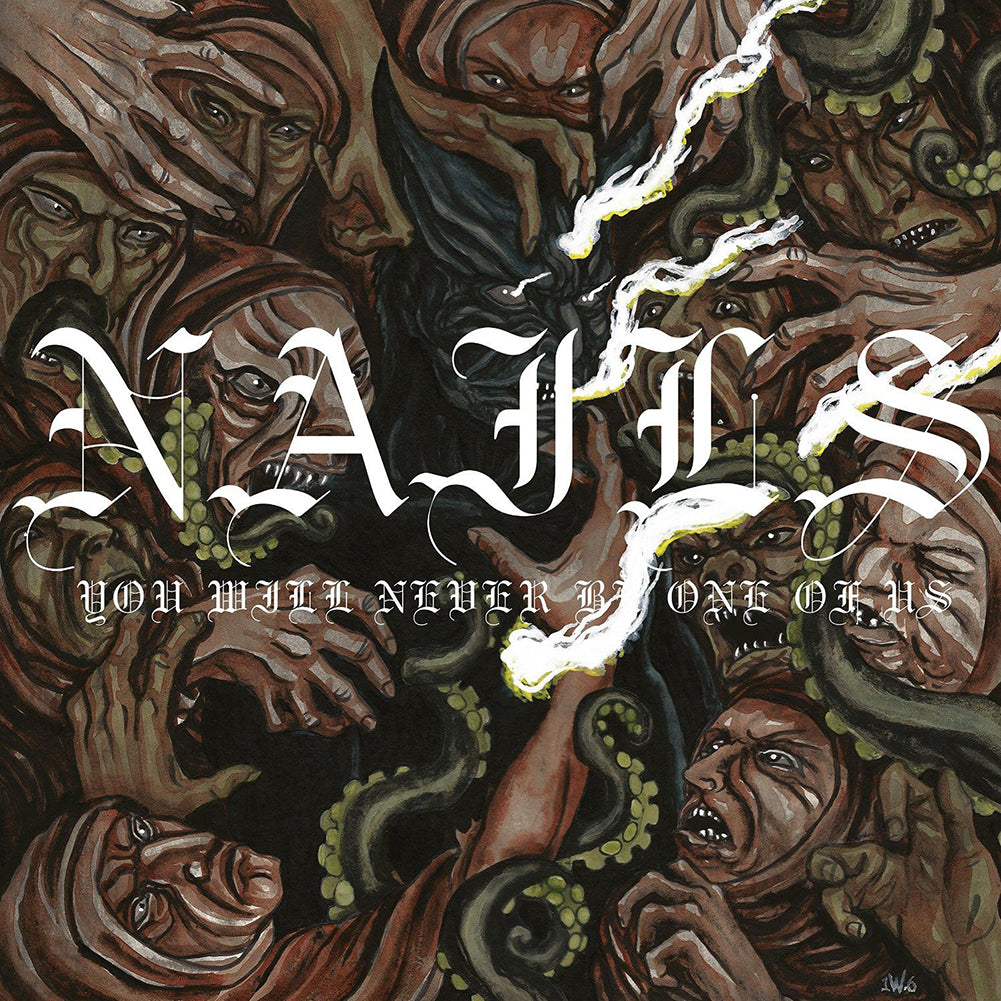NAILS "You Will Never Be One Of Us" LP
