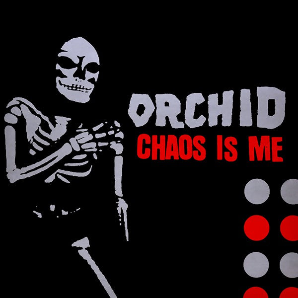 ORCHID "Chaos Is Me" LP