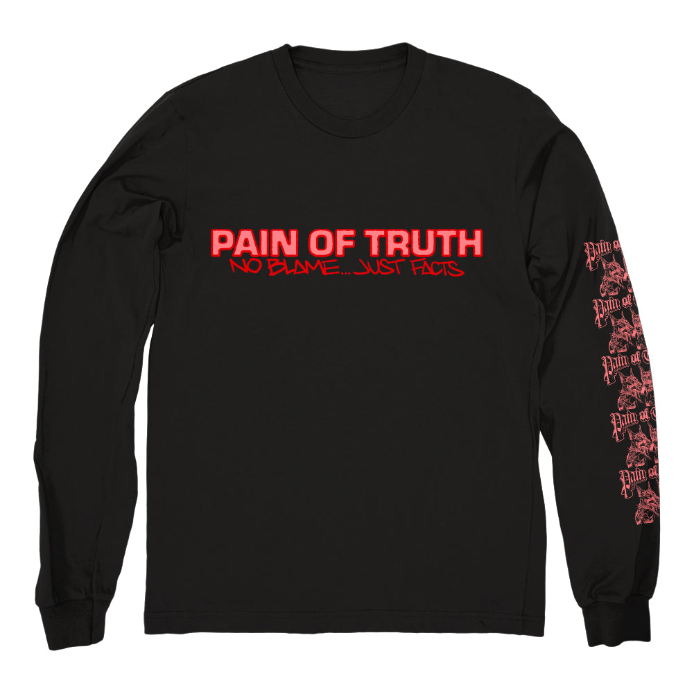 PAIN OF TRUTH "No Blame, Just Facts" Longsleeve
