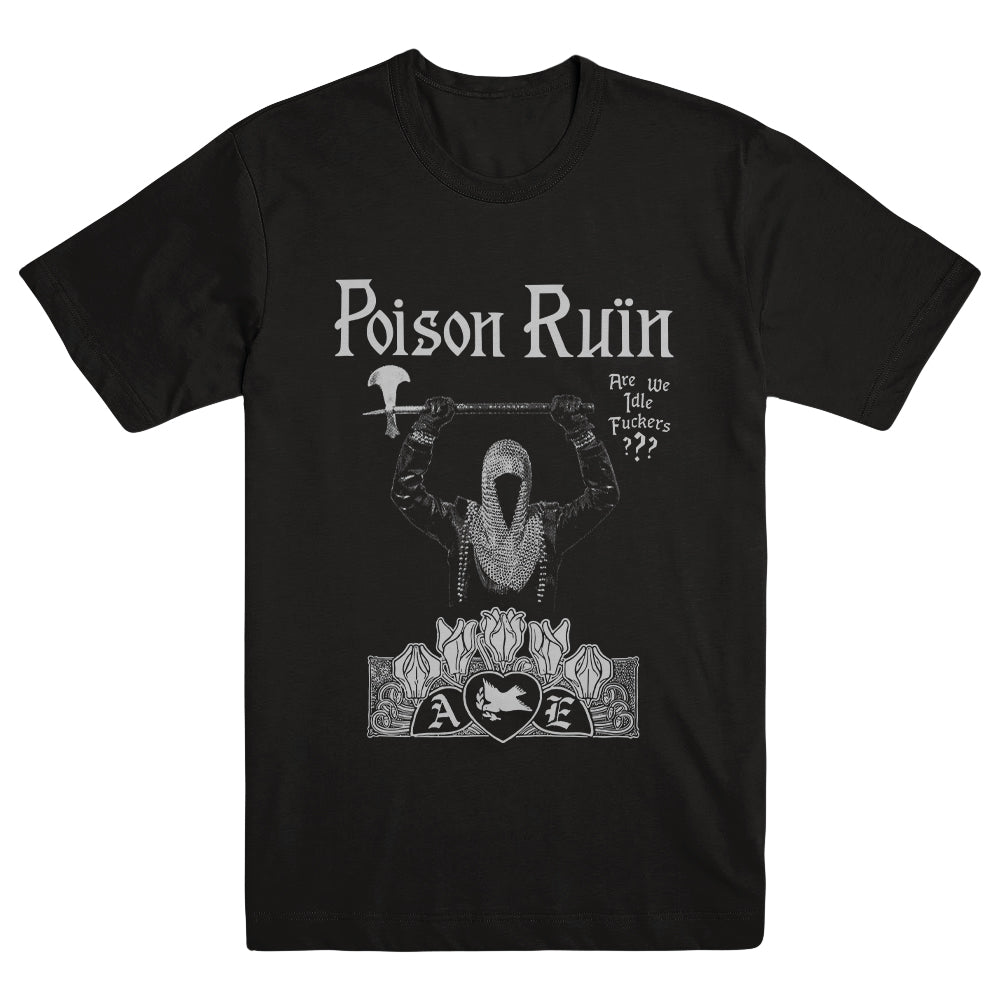 POISON RUIN "Idle" T-Shirt