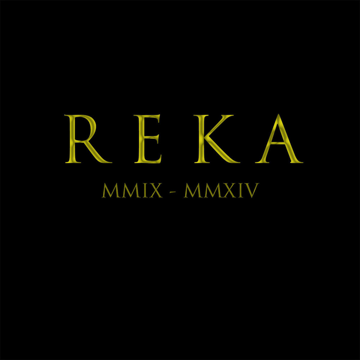 REKA "MMIX - MMXIV Boxset" 4xCD