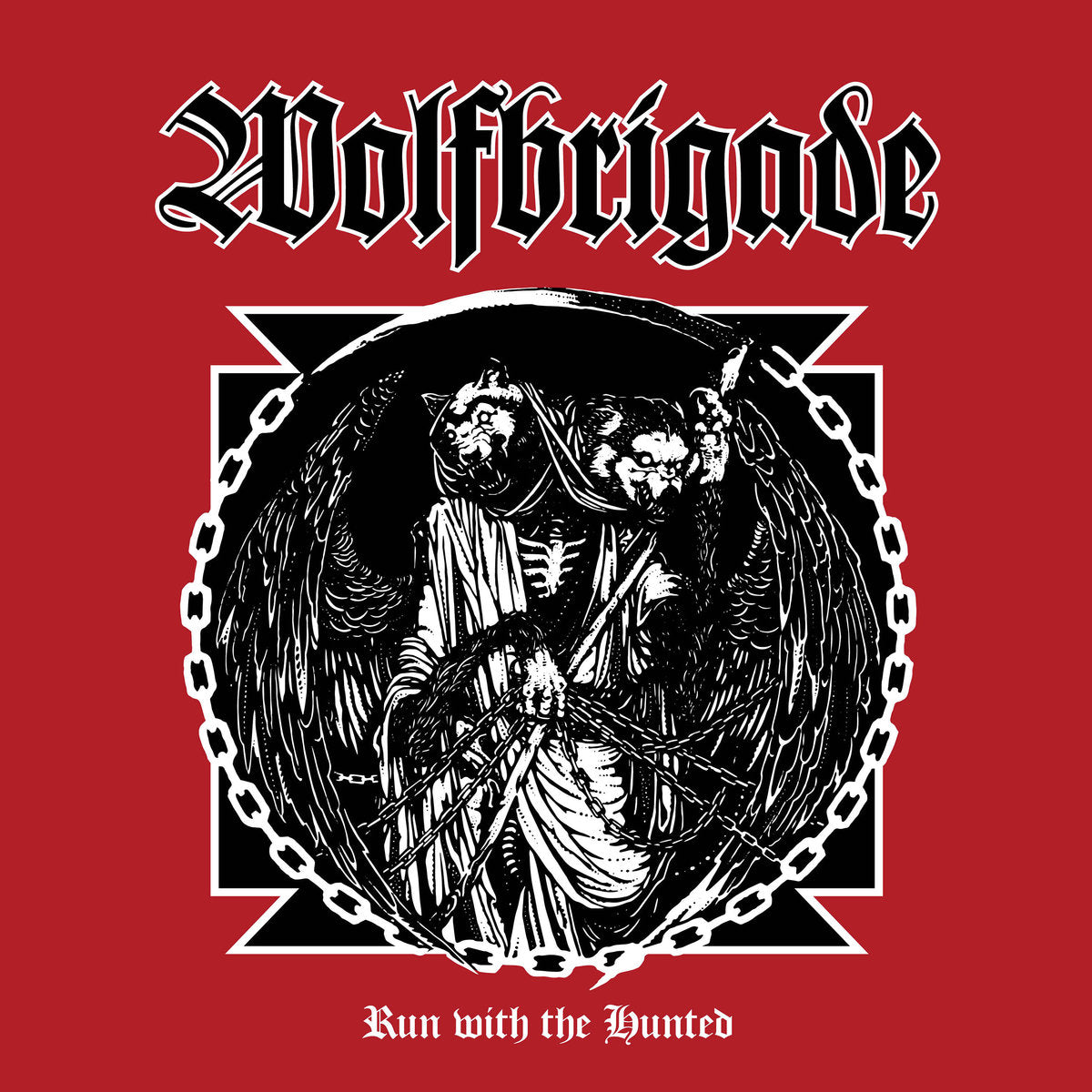 WOLFBRIGADE "Run With The Hunted" LP