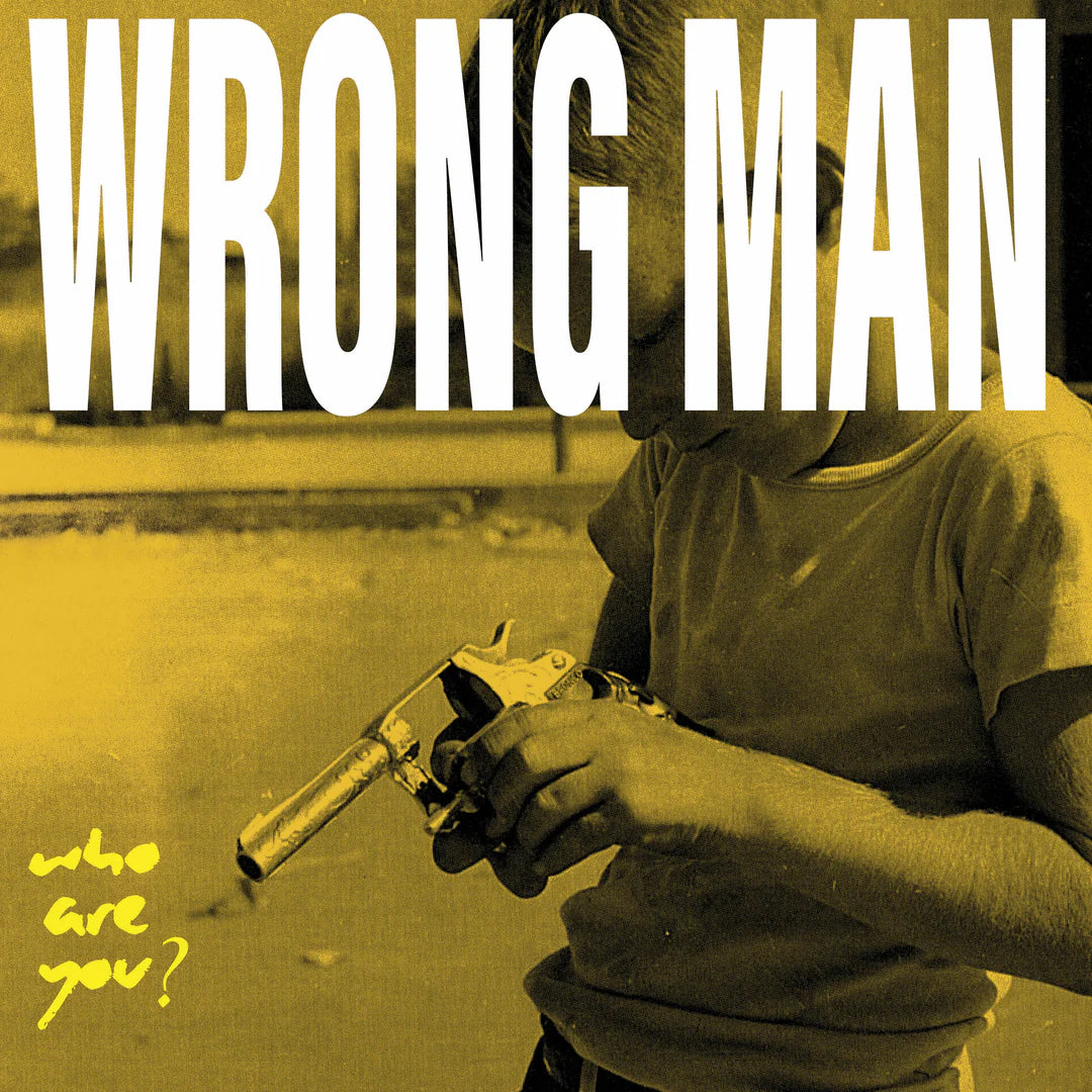 WRONG MAN "Who Are You?" 12"
